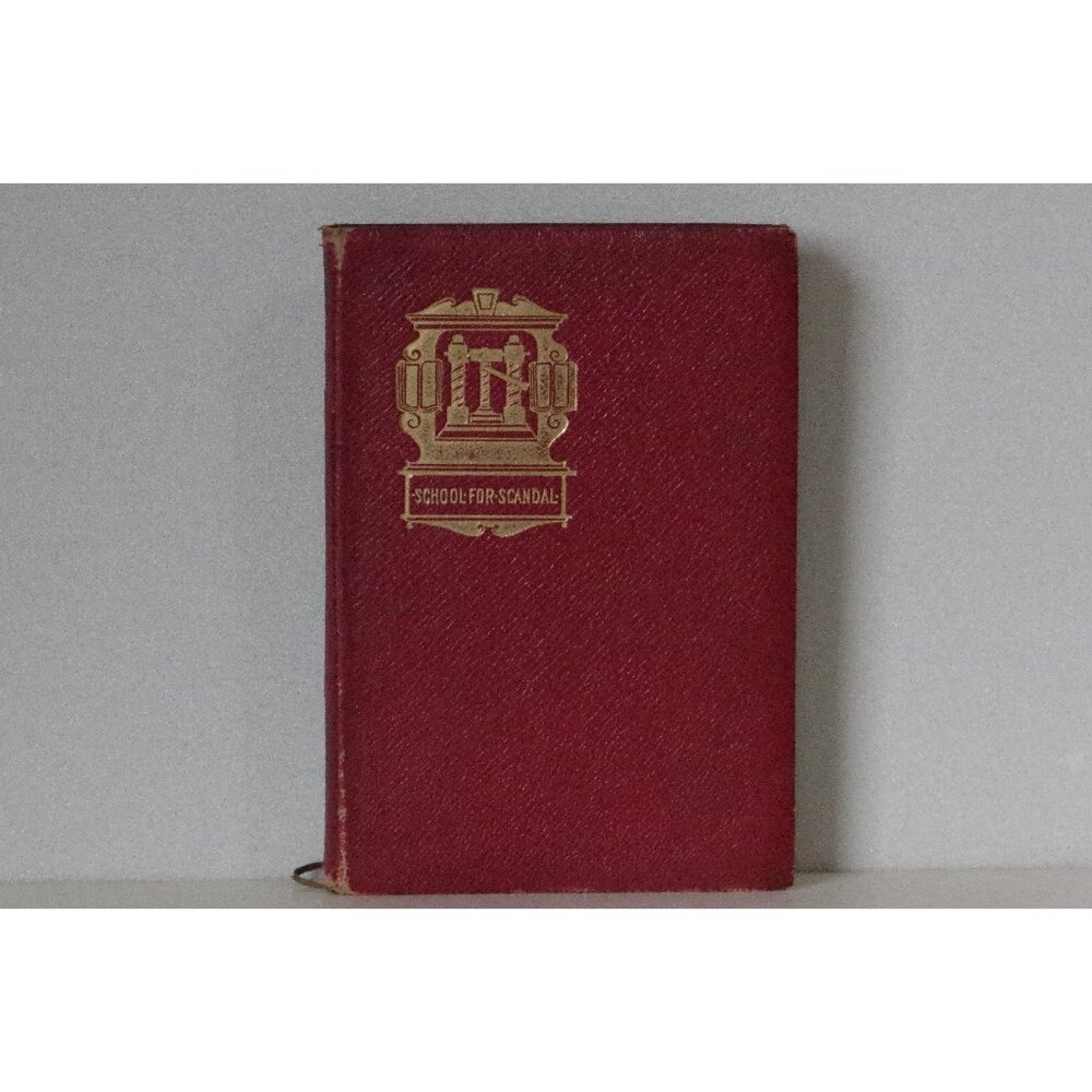 School For Scandal by Richard Sheridan Irish Author The Knickerbocker Press